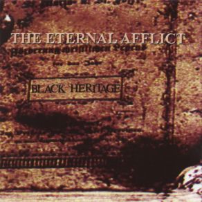 Download track Black Heritage The Eternal Afflict