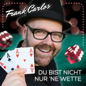 Download track Du Bist Nicht Nur 'ne Wette Frank Carlos