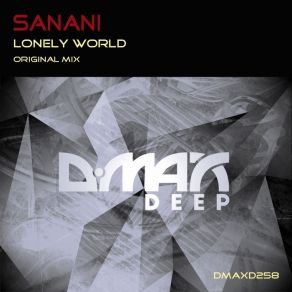 Download track Lonely World (Original Mix) Sanani