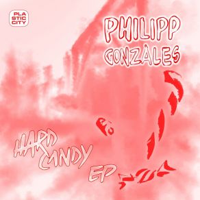 Download track Hard Candy Philipp Gonzales