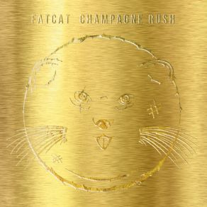 Download track Champagne Rush Fatcat