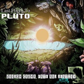 Download track Stop Yourself From Turning Into Dust Last Flight To Pluto