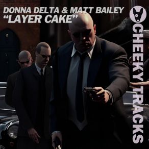 Download track Layer Cake (Extended Mix) Matt Bailey