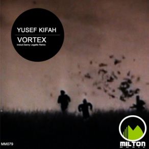 Download track Vortex (Danny Legatto Remix) Yusef Kifah