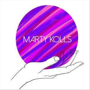 Download track All I Am Marty Kolls