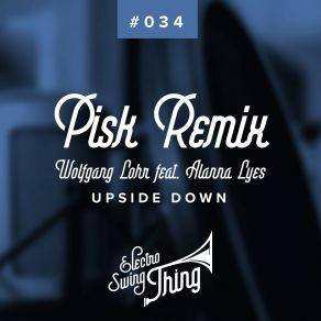 Download track Upside Down (Pisk Remix - Club Mix) Alanna LyesPisk