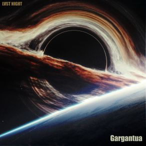 Download track Gargantua (Slowed) LVST NIGHT