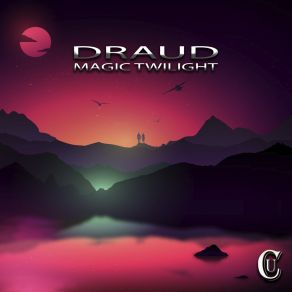 Download track Magic Twilight (Original Mix) Draud