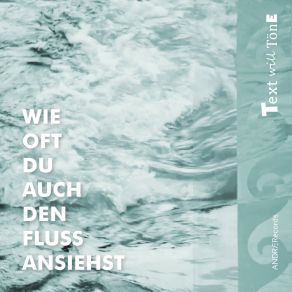 Download track Wie Oft Du Auch Den Fluss Ansiehst Josef Holzhauser