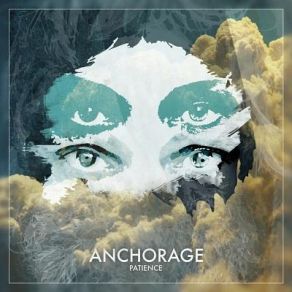 Download track Patience Anchorage