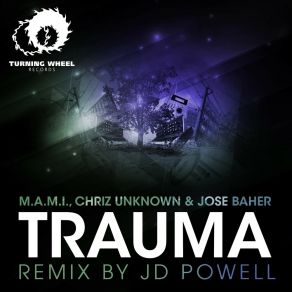 Download track Trauma Chriz UnknownMichael Hoffmann, FRANCISCO JOSE, M. A. M. I, Jose Baher, Christian Hyer