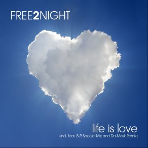 Download track Life Is Love (Da Mask Remix) Free 2 Night