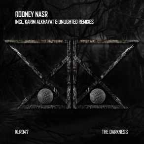 Download track The Darkness (Unlighted Remix) RooneyNasrUnlighted