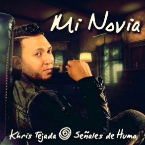 Download track Mi Novia Khris Tejada