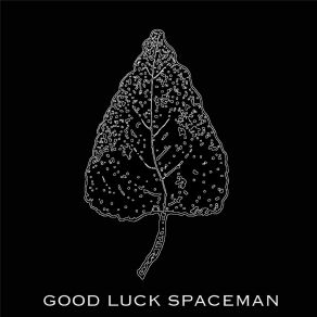 Download track Bubble Boy Good Luck Spaceman