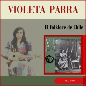 Download track La Paloma Ingrata Violeta Parra