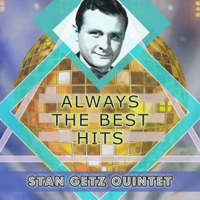 Download track I Hadn't Anyone 'Till You Stan Getz Quintet