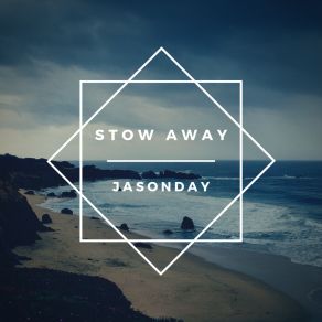 Download track Stow Away Jason Day