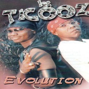 Download track Evolution Les Ticooz