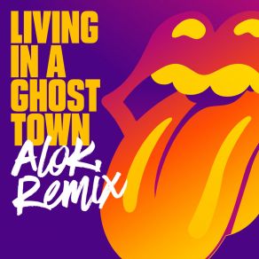 Download track Living In A Ghost Town (Alok Remix) Rolling StonesAlok