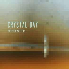 Download track Crystal Day One Patrick Matteis