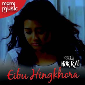 Download track Eibu Hingkhora Hokraj