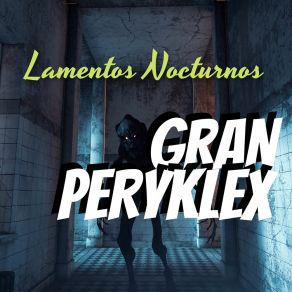 Download track El Dia Que Me Quieras GRAN PERYKLEX