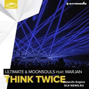 Download track Think Twice Marjan And Lukas, Moonsouls, The Ultimate