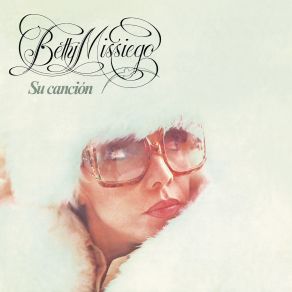 Download track ¡Oh! Que Sola Estoy (Remasterizado 2024) Betty Missiego