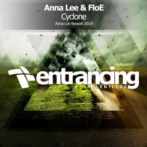 Download track Cyclone 2019 (Anna Lee Radio Rework 2019) Floe, Anna Lee