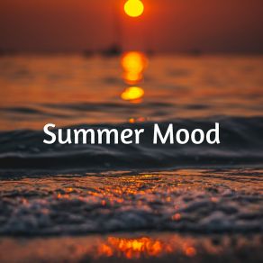 Download track Summer Mood Action Alexi