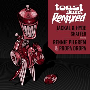 Download track Shatter (Propa Dropa Remix) JackalPropa Dropa