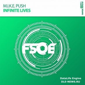 Download track Infinite Lives (Extended Mix) M. I. K. E. Push