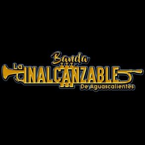 Download track Así De Fácil Banda La Inalcanzable De Aguascalientes