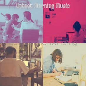 Download track Dream-Like Working From Home Upbeat Morning Music