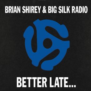 Download track What's Next Big Silk Radio