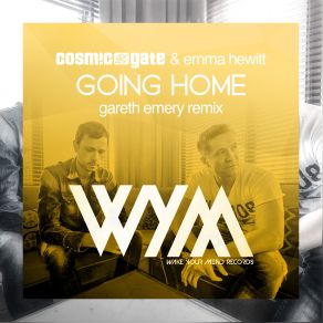 Download track Going Home (Gareth Emery Remix) Cosmic Gate