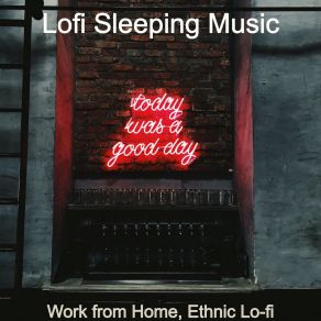 Download track Ethnic Lo-Fi - Bgm For Sleeping Lofi Sleeping Music