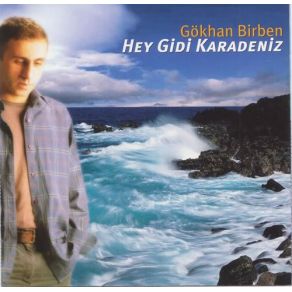 Download track Hey Gidi Karadeniz Gökhan Birben