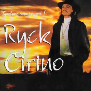 Download track Qualquer Coisa Por Você Rick Cirino