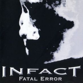 Download track Fatal Error Infact