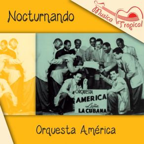 Download track Yo Sabia Que Un Dia Orquesta América