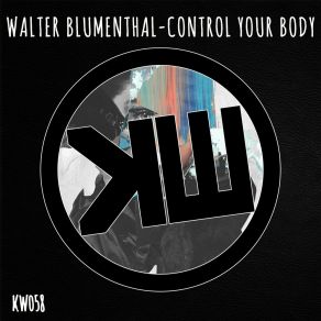 Download track What A Feeling Walter Blumenthal