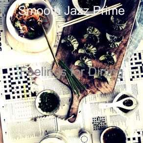 Download track Classic Music For Dining Smooth Jazz Prime