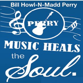 Download track Find A Way Bill 'Howl-N-Madd' Perry