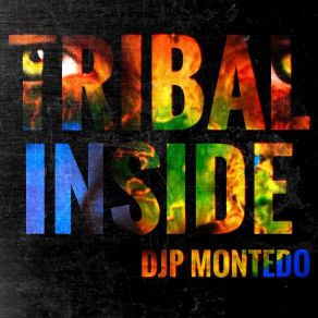 Download track Tribal Inside (Radio Edit Version) DJP Montedo