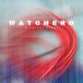 Download track Midnight Story Watchero