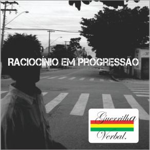 Download track Raciocínio Em Progressão Guerrilha Verbal