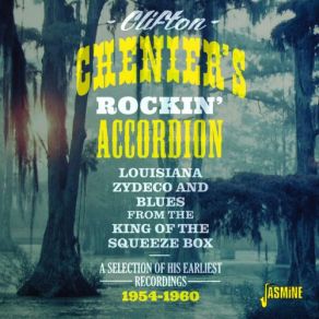 Download track Yesterday (I Lost My Best Friend) Clifton Chenier