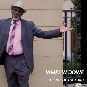 Download track He'll Be Your Friend James W DoweJames Dowe III